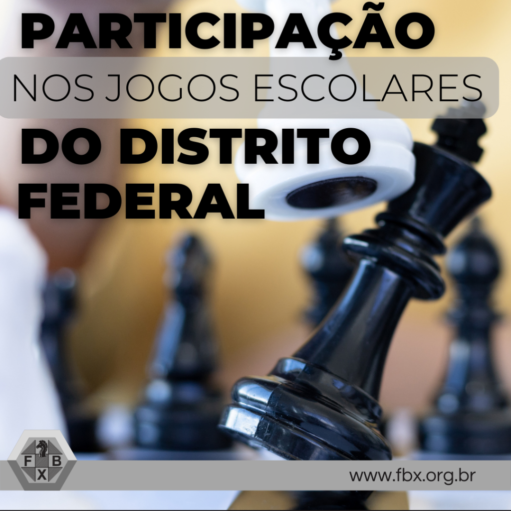 Governo do Distrito Federal - GDF - ♟ Preparem seus gambitos: vem aí o I  Campeonato On-line de Xadrez Escolar, dos Jogos Escolares do DF, promovido  pela Secretaria de Educação do Distrito