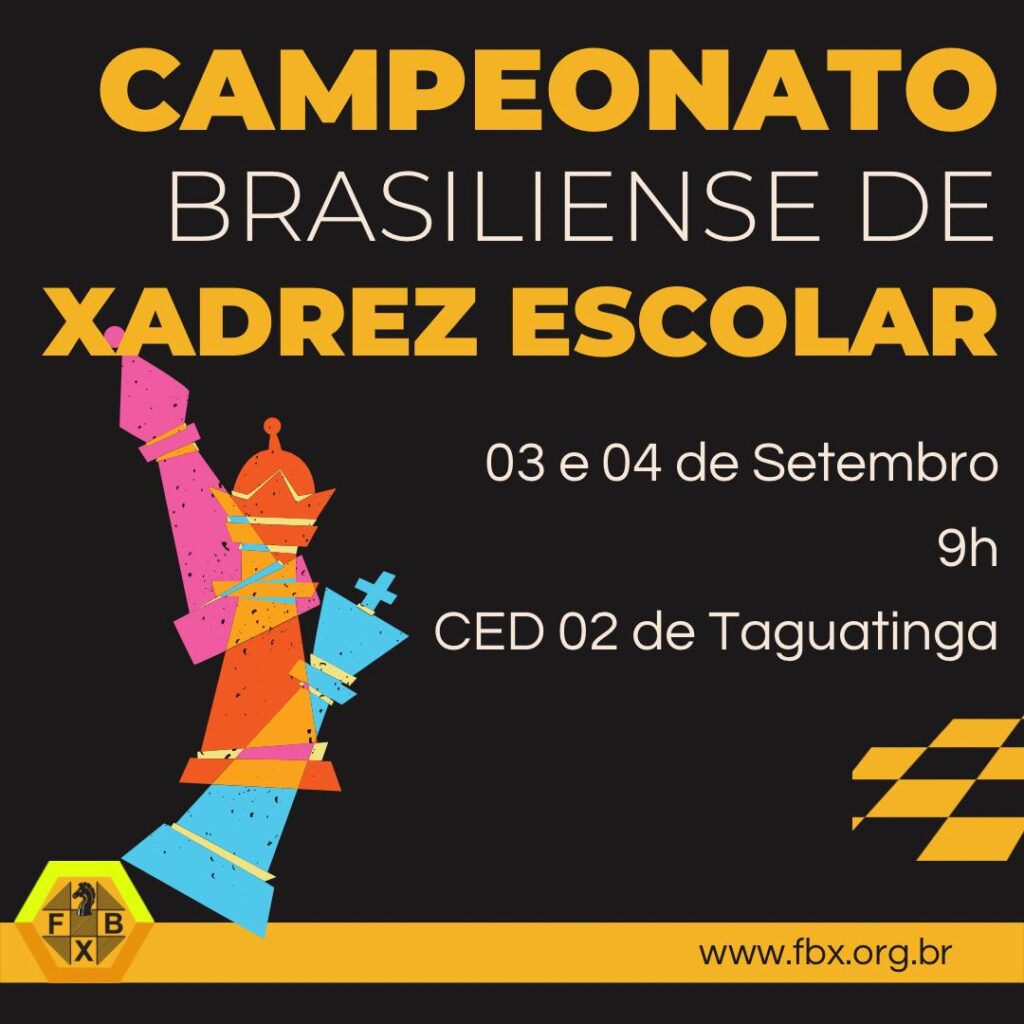 Campeonato Brasiliense de Xadrez Sênior 2023: Disputa pelo Título de  Campeão Brasiliense nas Categorias 50+e 65+ - FBX - Federação Brasiliense  de Xadrez