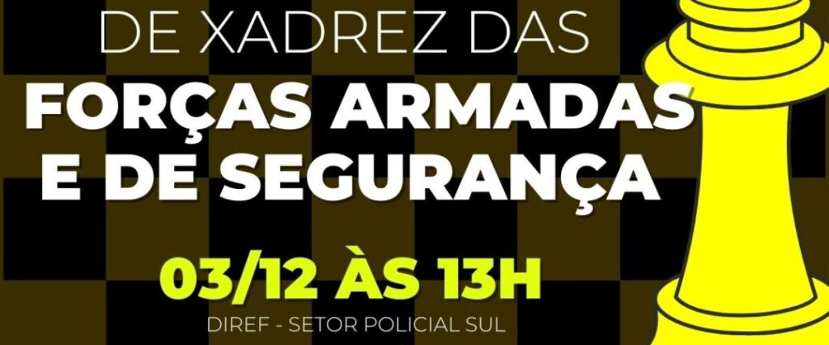 Campeonato Brasiliense de Xadrez Sênior 2023: Disputa pelo Título de  Campeão Brasiliense nas Categorias 50+e 65+ - FBX - Federação Brasiliense  de Xadrez