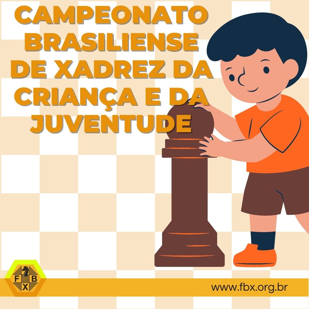 Está chegando o Campeonato Brasiliense de Xadrez por categorias! Sub08,  Sub10, Sub12 e Sub14! - FBX - Federação Brasiliense de Xadrez