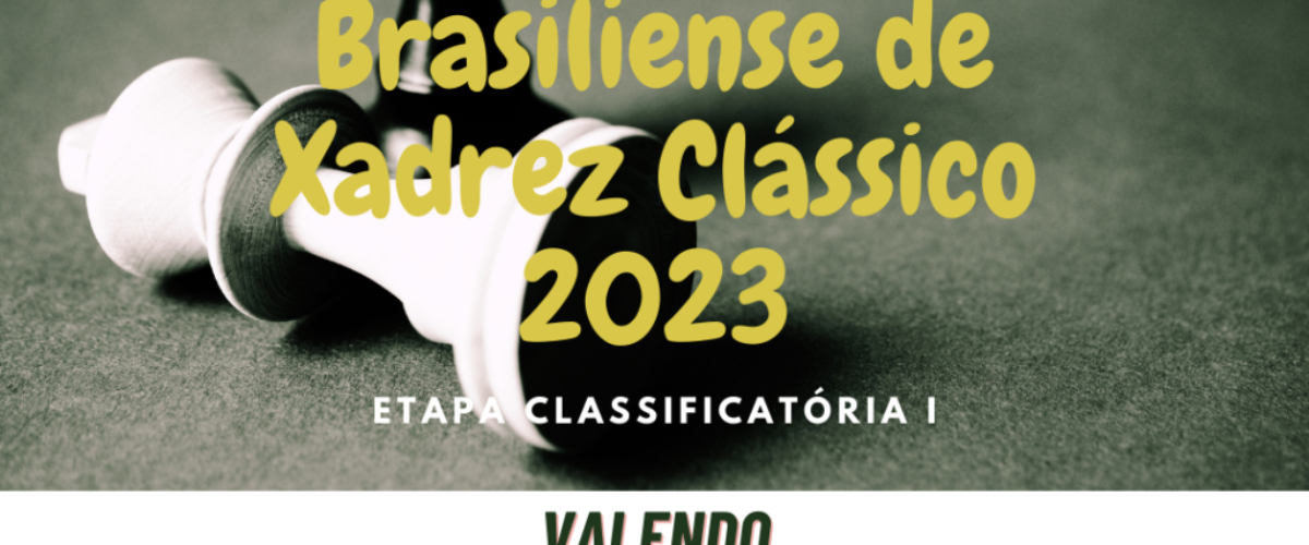 Campeonato Brasiliense de Xadrez Clássico 2023 (1)