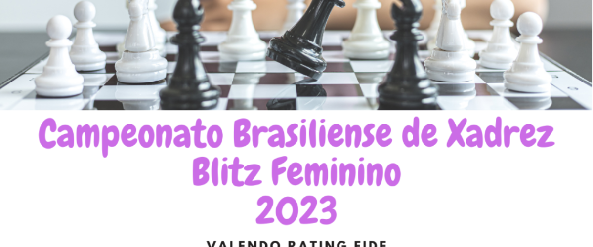 Campeonato Brasiliense de Xadrez Blitz 2023 - FBX - Federação